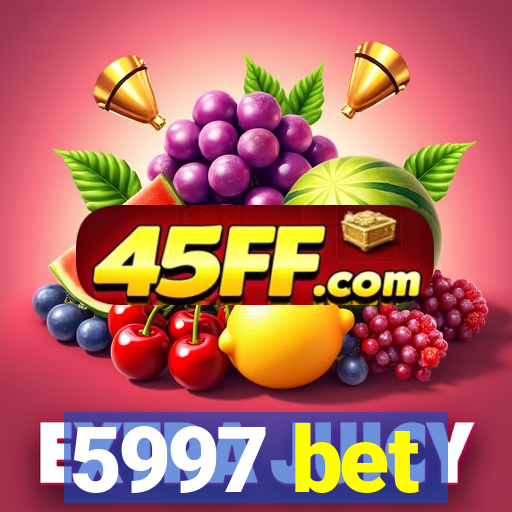 5997 bet